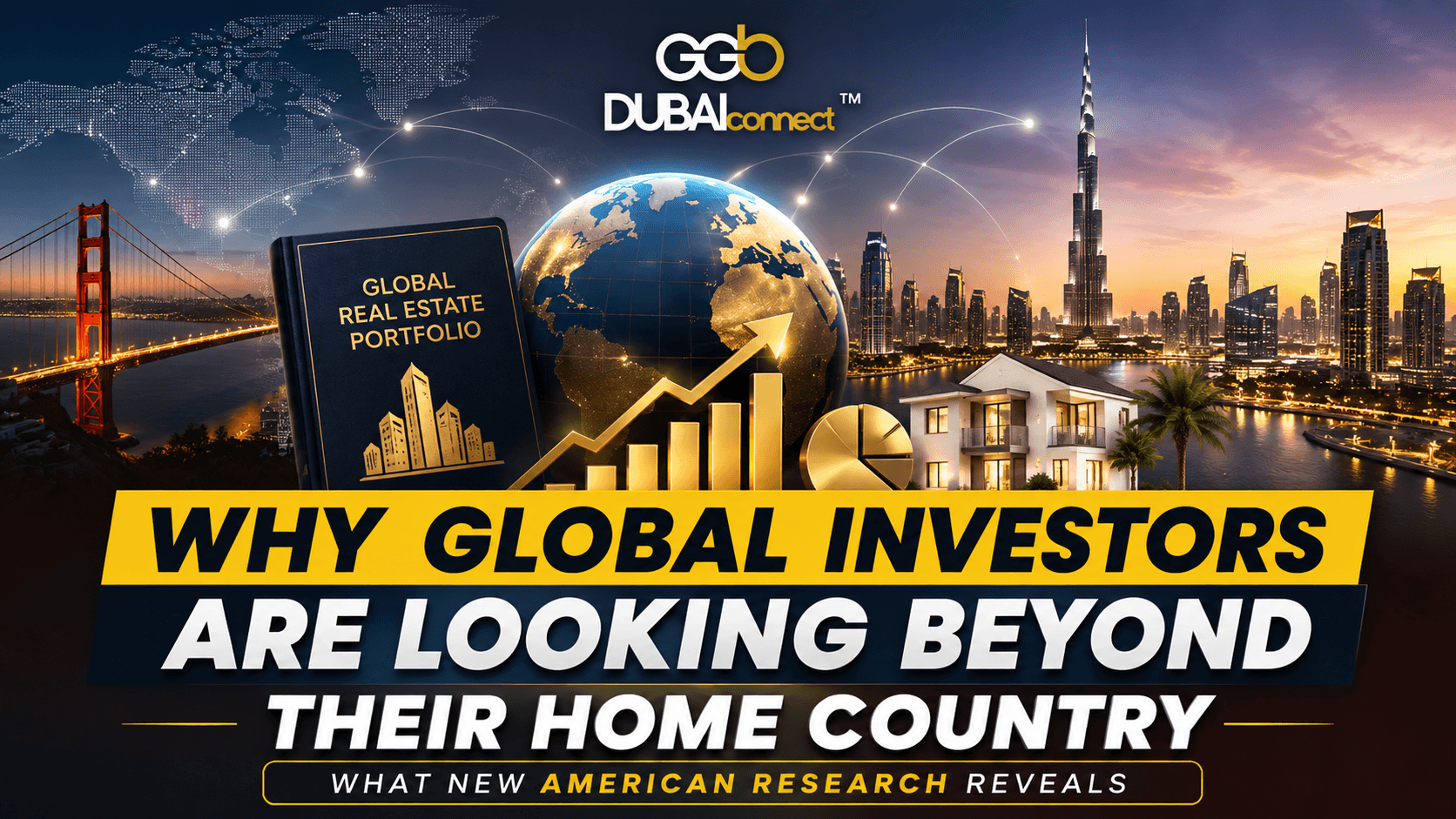 Why Global Investors Are Looking Beyond Their Home Country: What New American Research Reveals