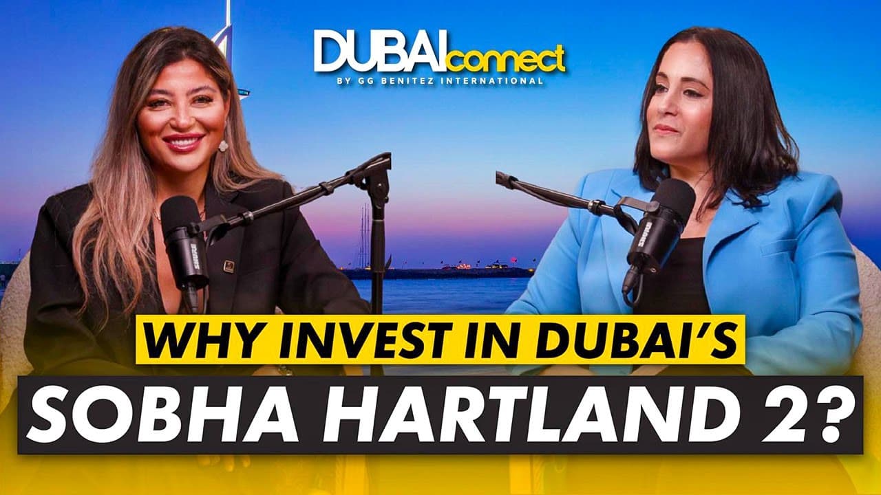 Episode thumbnail: Why Invest in Sobha Hartland II?