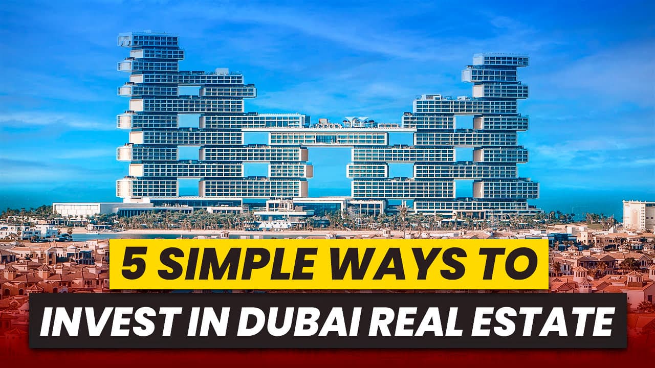 Simple Ways to Invest in Dubai