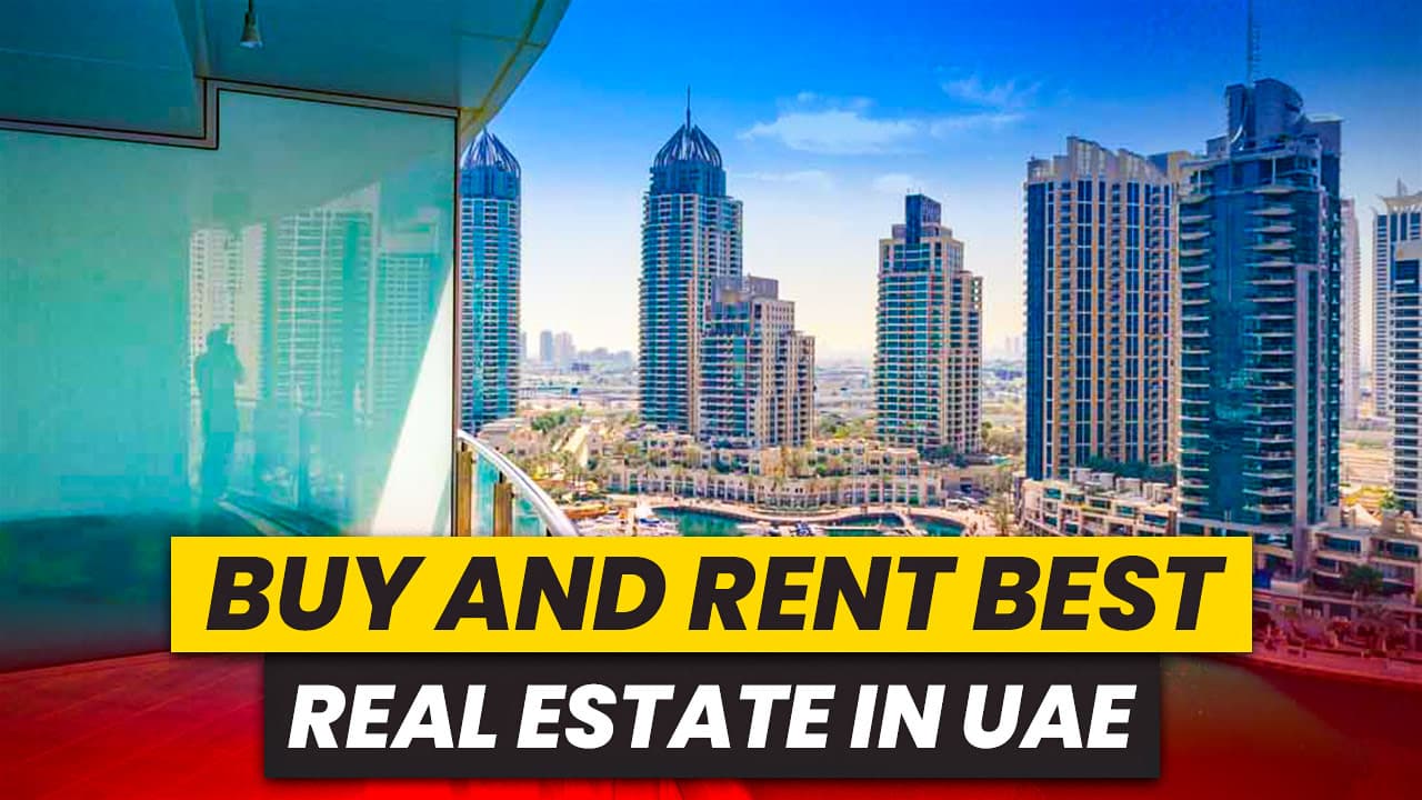 Buy & Rent Real Estate in UAE