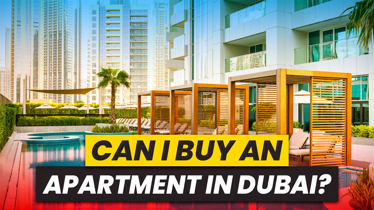 Can I Buy an Apartment in Dubai