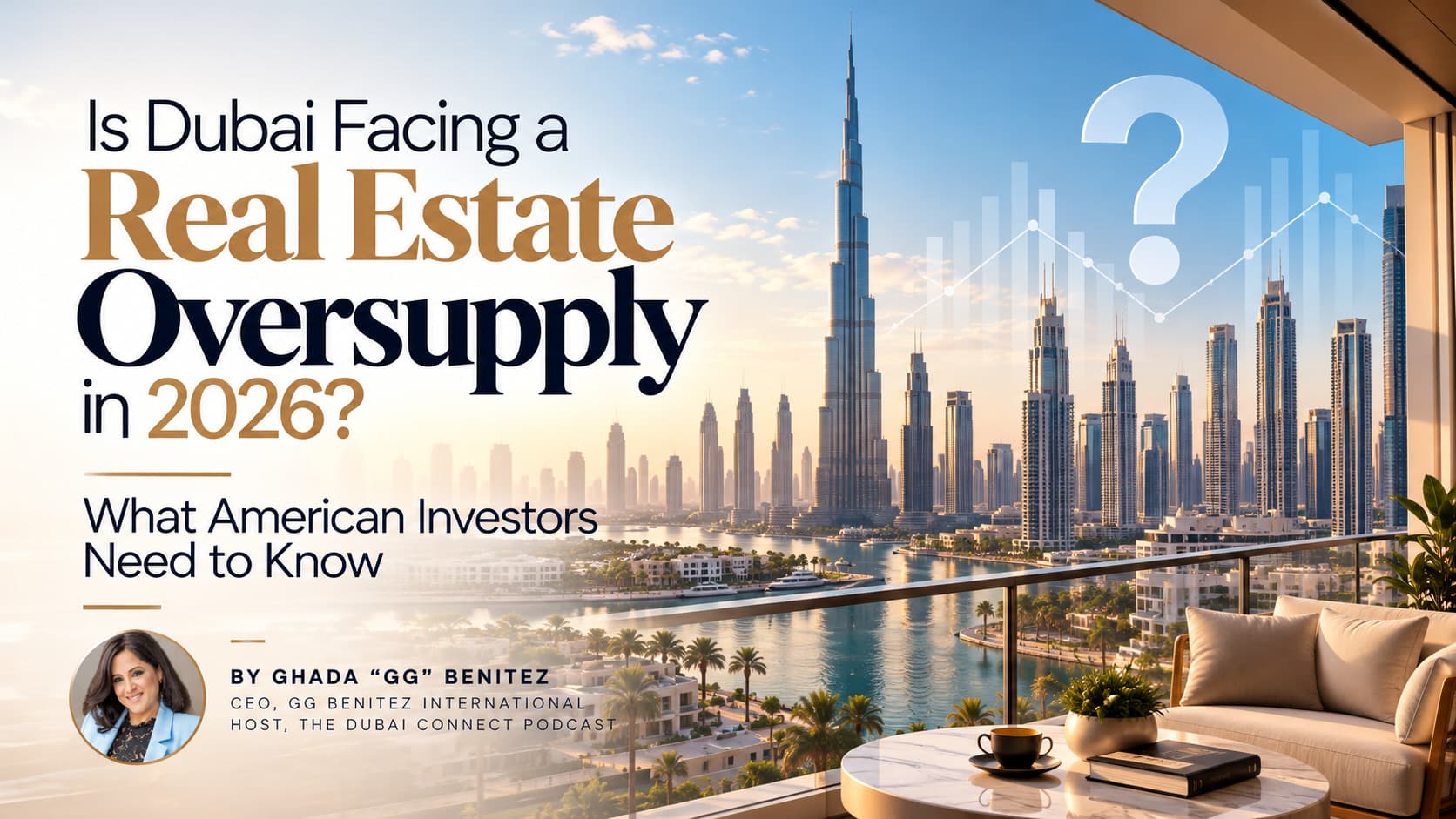 Is Dubai Facing a Real Estate Oversupply in 2026? What American Investors Need to Know.png