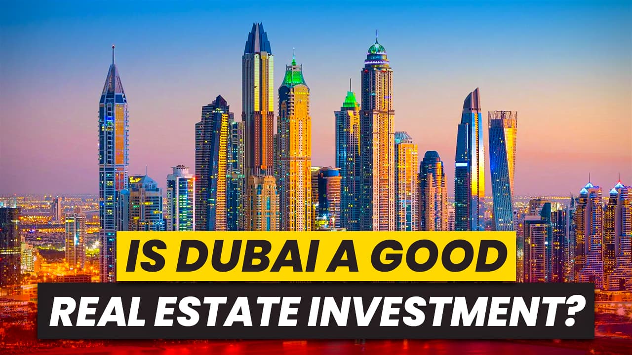 Dubai Real Estate Investment