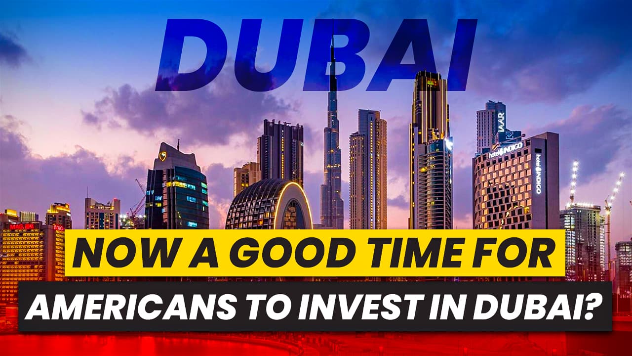 Americans to Invest in Dubai