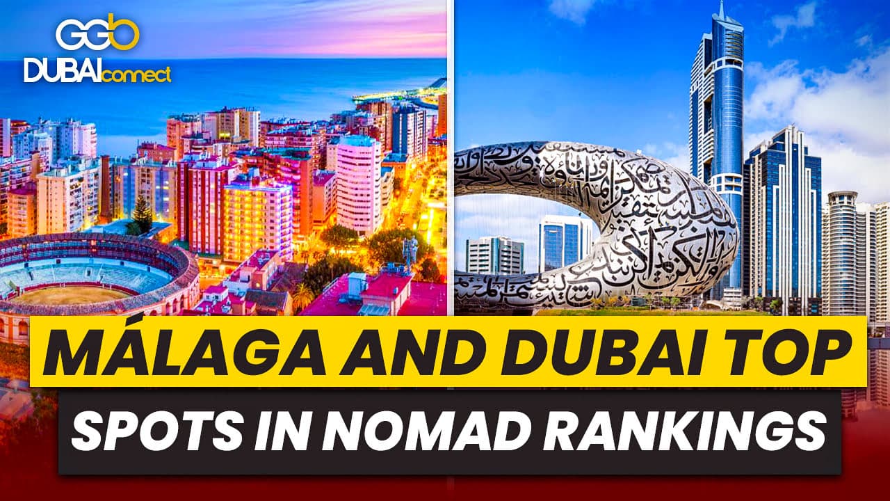 Málaga and Dubai