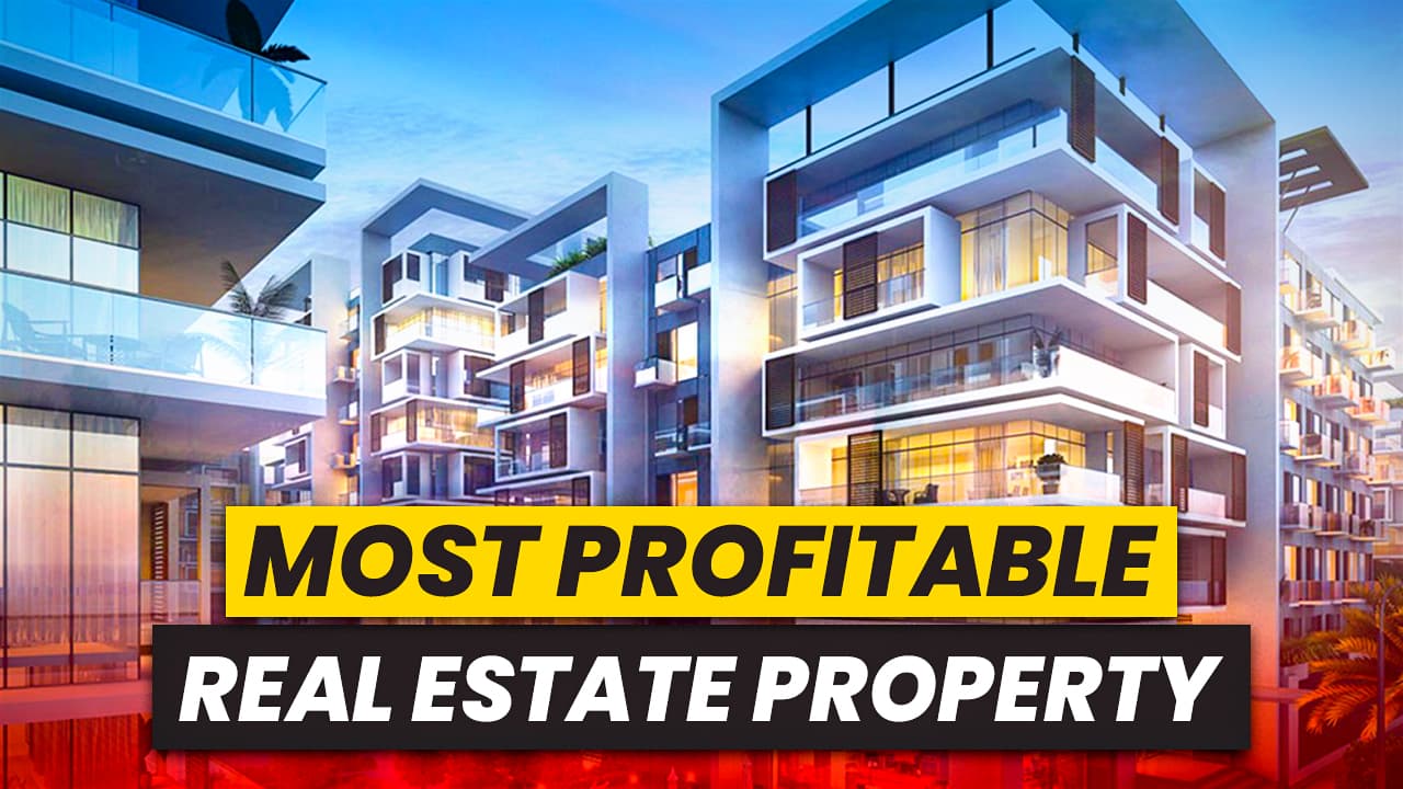 Most Profitable Real Estate In Dubai