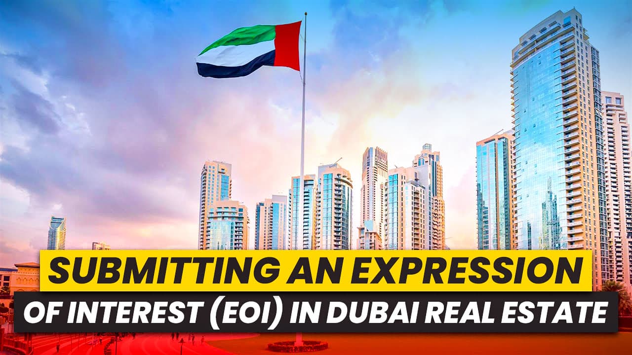 Why EOI Matters in Dubai’s Competitive Property Market