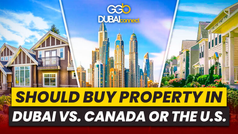 Buy Property in Dubai vs. Canada or the U.S.