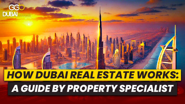 How Dubai Real Estate Works