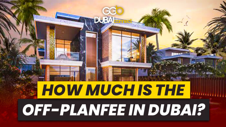 How Much Is the Off-Plan Fee in Dubai